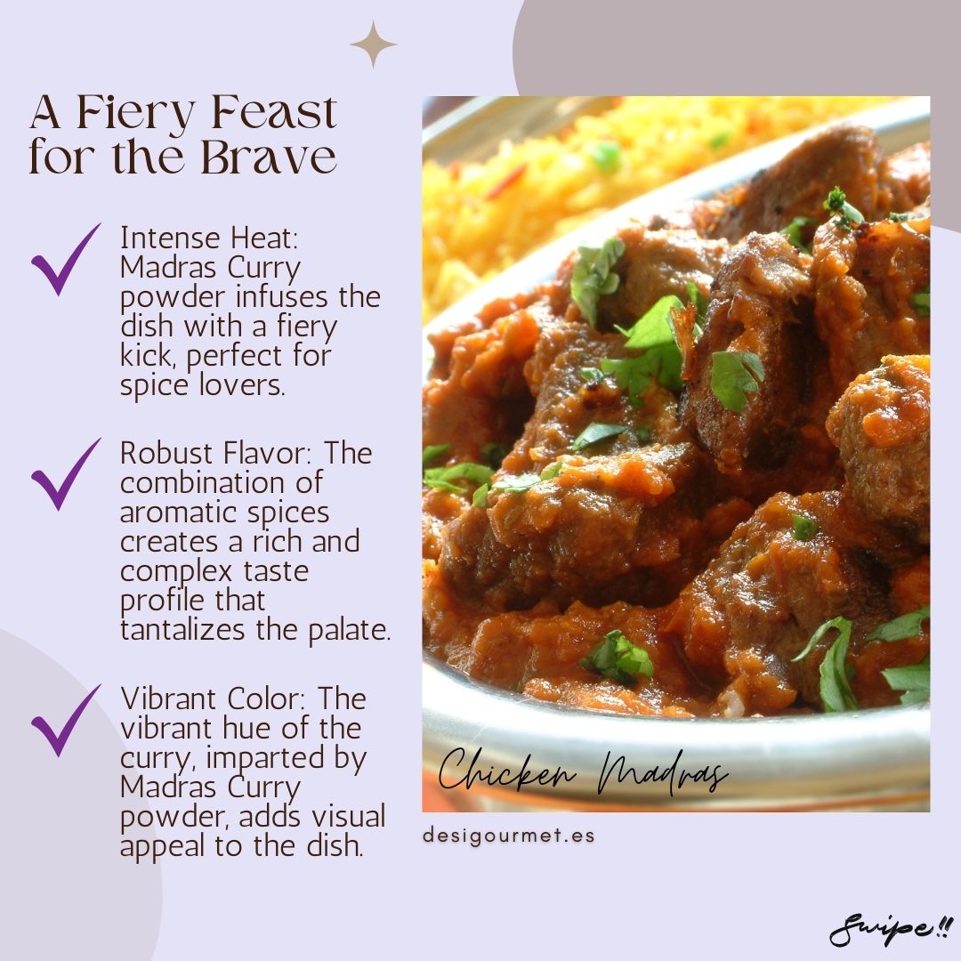 A Fiery Feast for the Brave: "Madras Curry powder adds a fiery kick, robust flavor, and vibrant color to Chicken Madras, tantalizing the palate. Perfect for spice lovers. Discover more at desigourmet.es."