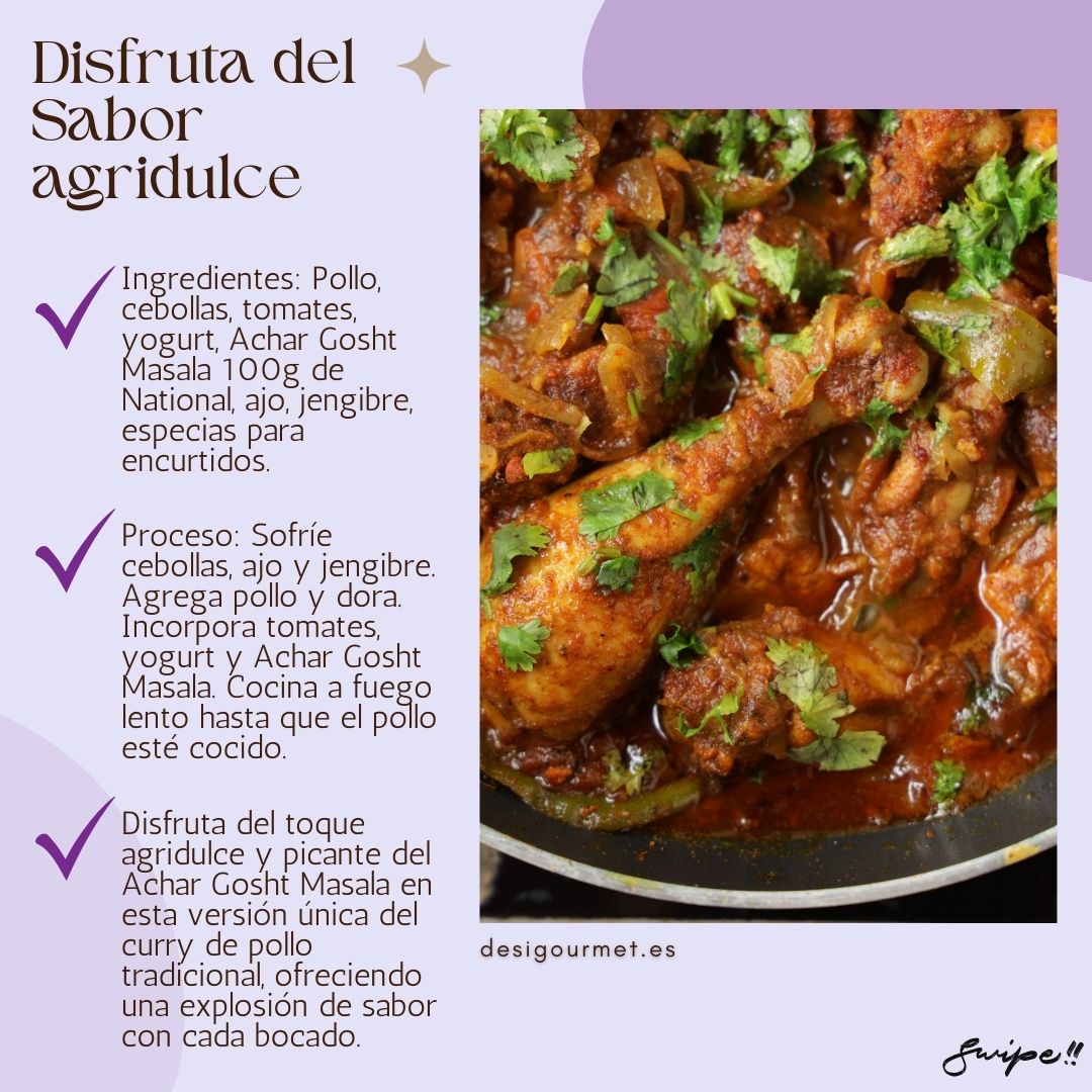 Disfruta del Sabor agridulce "Savor the unique sweet and sour taste of chicken with Achar Gosht Masala. Perfectly seasoned for an explosion of flavor. Get it now at desigourmet.es."