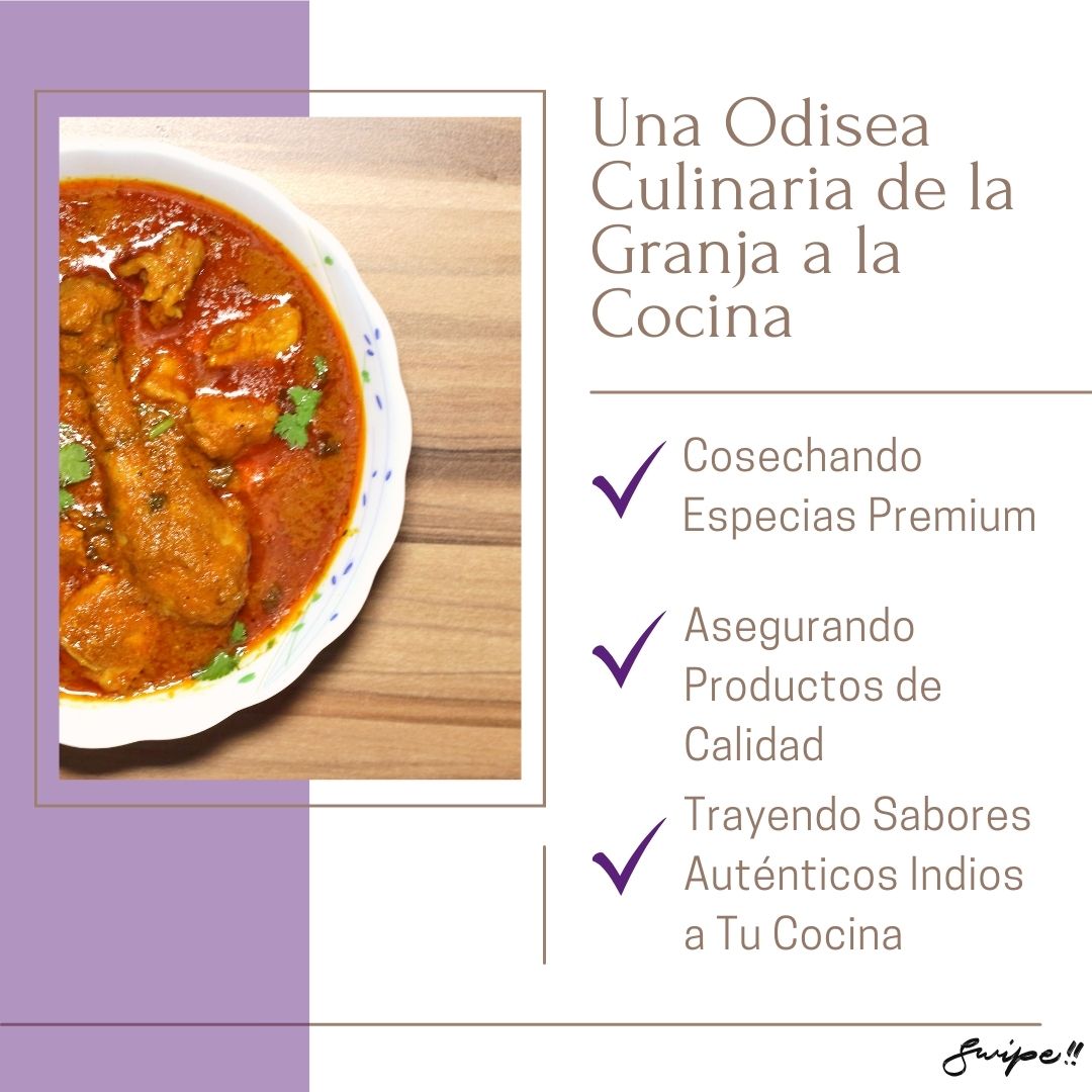 Una Odisea Culinaria de la Granja a la Cocina: "Transform your meals with premium spices from farm to table. Ensuring quality products and bringing authentic Indian flavors to your kitchen."