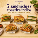 5 sándwiches y toasties indios que puedes hacer en casa