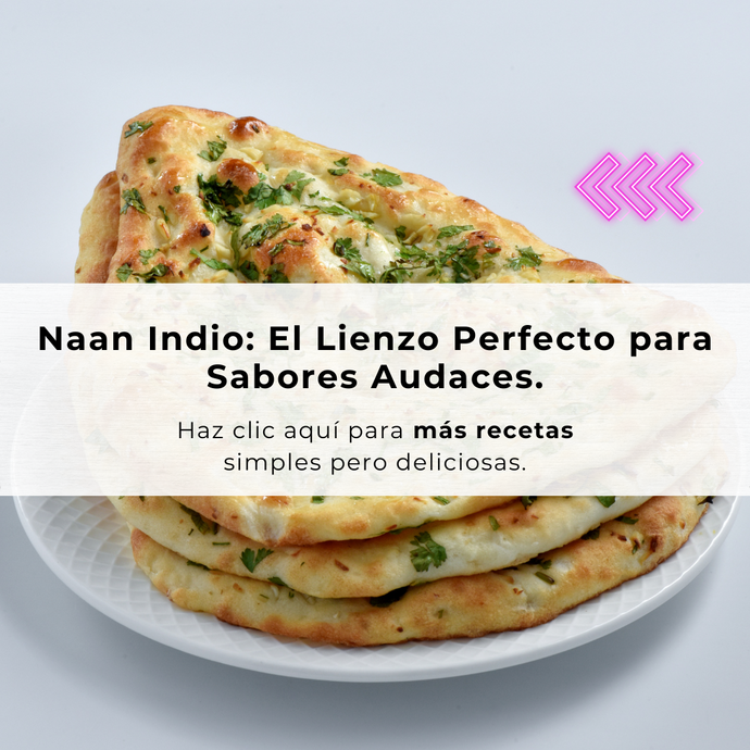 Descubre la Magia del Pan Naan – El Compañero Perfecto para Platos Tandoori