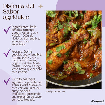 Disfruta del Sabor agridulce  "Savor the unique sweet and sour taste of chicken with Achar Gosht Masala. Perfectly seasoned for an explosion of flavor. Get it now at desigourmet.es."