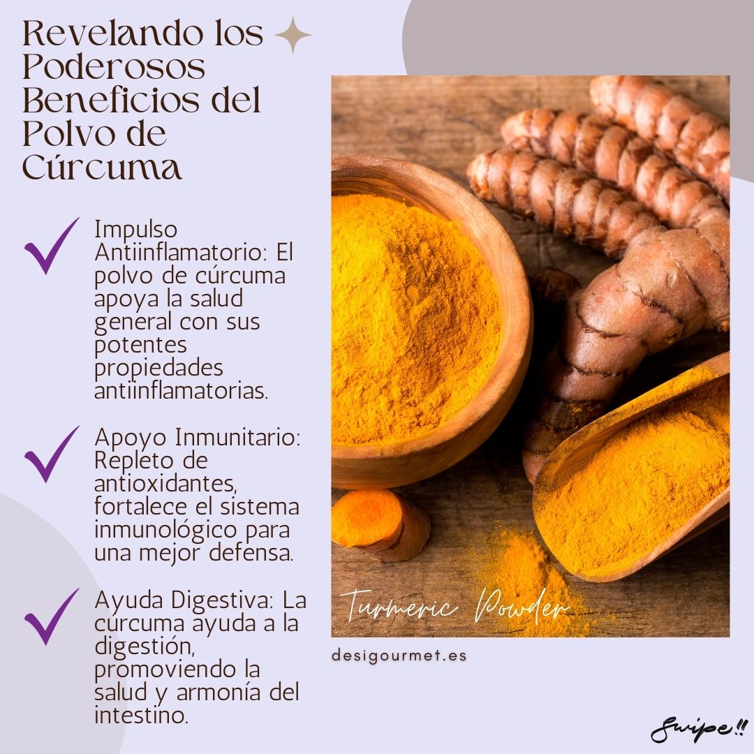 Revelando los Poderosos Beneficios del Polvo de Cúrcuma: "El polvo de cúrcuma ofrece propiedades antiinflamatorias, antioxidantes y digestivas, promoviendo la salud general. Infórmate más en desigourmet.es."