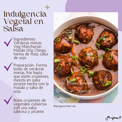 Indulgencia Vegetal en Salsa "Enjoy crispy vegetable balls in spicy soy sauce with Ching's Veg Manchurian Masala. A deliciously savory experience. Recipe available at Desi Gourmet!"