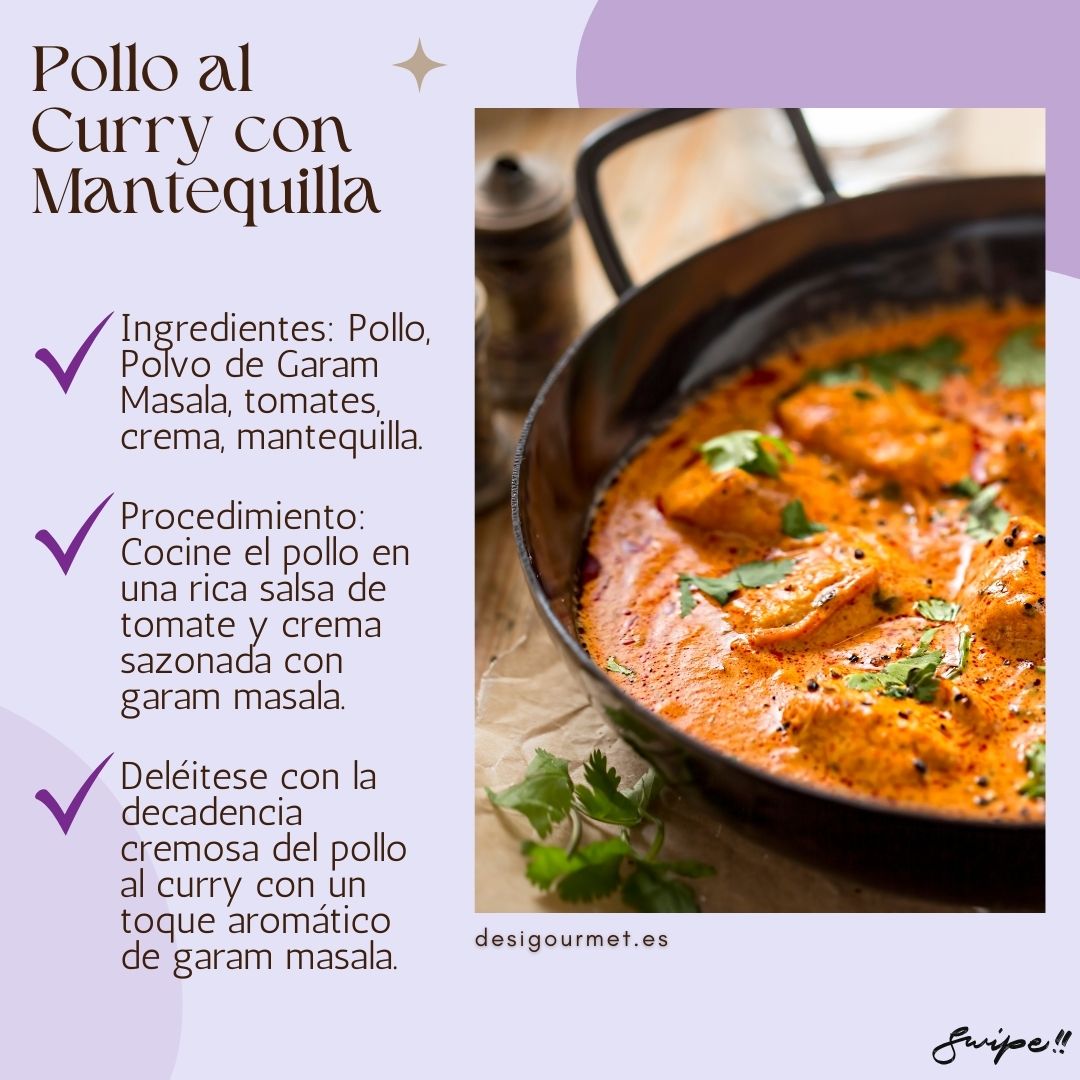 Pollo al Curry con Mantequilla: "Indulge in creamy Pollo al Curry con Mantequilla. Tender chicken cooked in a rich tomato and cream sauce with garam masala. A delightful and aromatic curry experience."