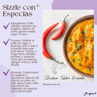 Sizzle con Especias: "Indulge in Chicken Tikka Masala with bold cilantro powder, garam masala, and creamy yogurt. A delicious Indian classic packed with flavor."