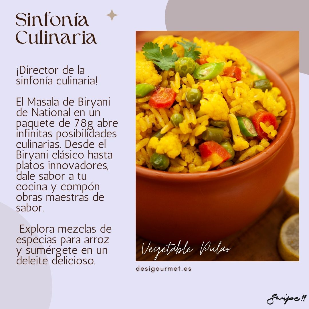 Sinfonía Culinaria "National Biryani Masala opens endless culinary possibilities. From classic Biryani to innovative dishes, it adds rich flavors and aromas to your creations."
