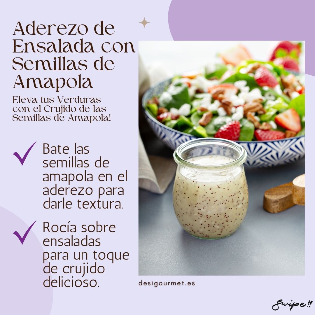 Enhance your salads with a poppy seed dressing. Blend poppy seeds into the dressing for added texture and sprinkle on salads for a deliciously crunchy bite.