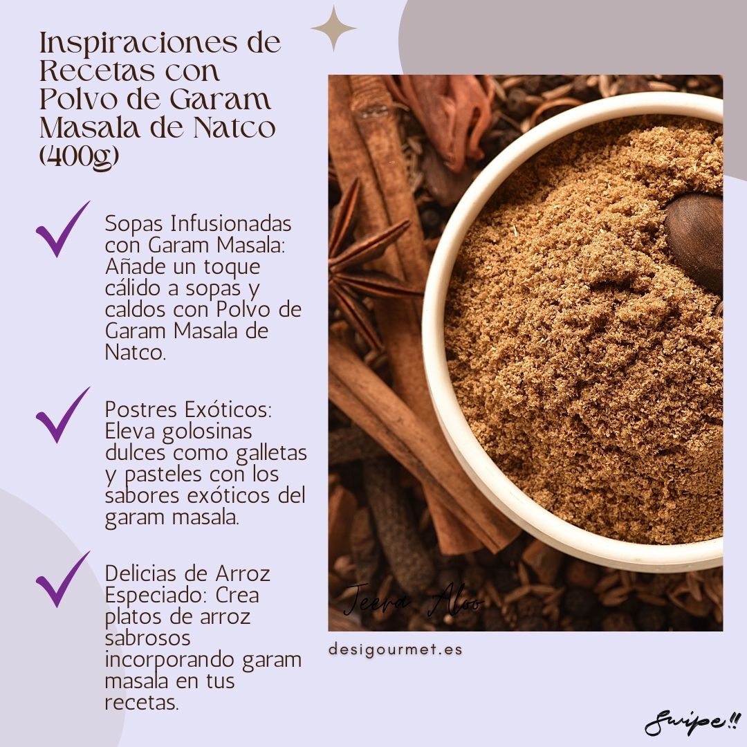 Inspiraciones de Recetas con Polvo de Garam Masala de Natco "Add warmth to soups, elevate desserts, and create flavorful rice dishes with Natco Garam Masala Powder. A perfect blend for exotic and delicious culinary adventures."