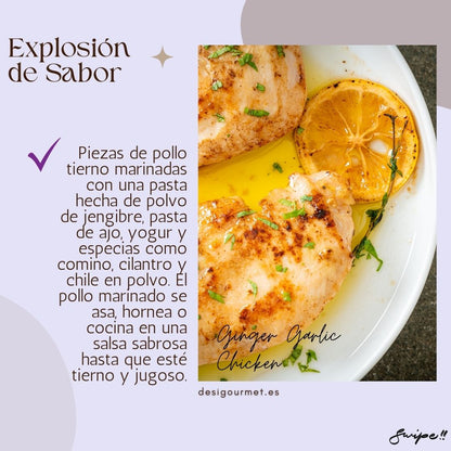 Explosión de Sabor "Marinate chicken with ginger powder, garlic paste, yogurt, and spices. Roast or grill for tender, flavorful bites. A taste explosion in every piece."