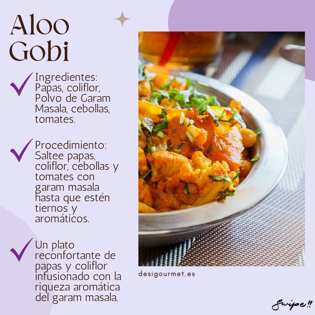 Aloo Gobi: "Relish the comforting taste of Aloo Gobi. Potatoes and cauliflower sautéed with onions, tomatoes, and garam masala for a fragrant and flavorful vegetarian dish."