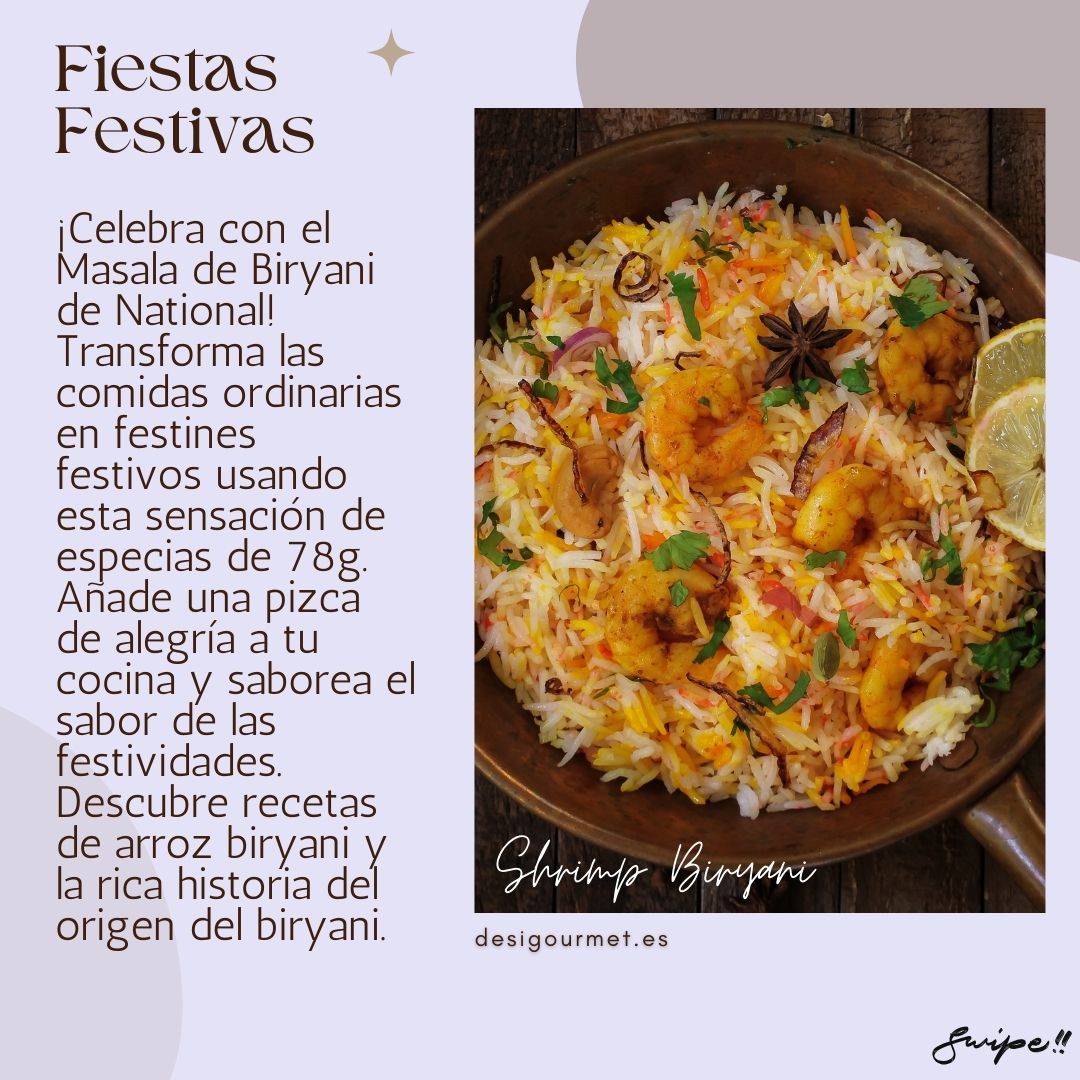 Fiestas Festivas "Celebrate with National Biryani Masala! Transform ordinary meals into festive feasts with this 78g spice sensation. Explore Biryani recipes and savor the festive flavors."