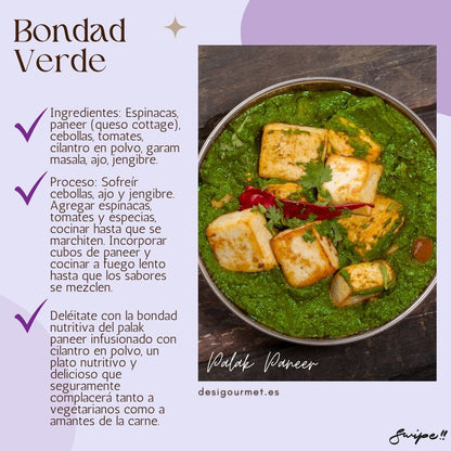"Palak Paneer: espinacas y paneer cocidos a fuego lento con cilantro en polvo. Un plato nutritivo y delicioso que complacerá tanto a vegetarianos como a carnívoros."
